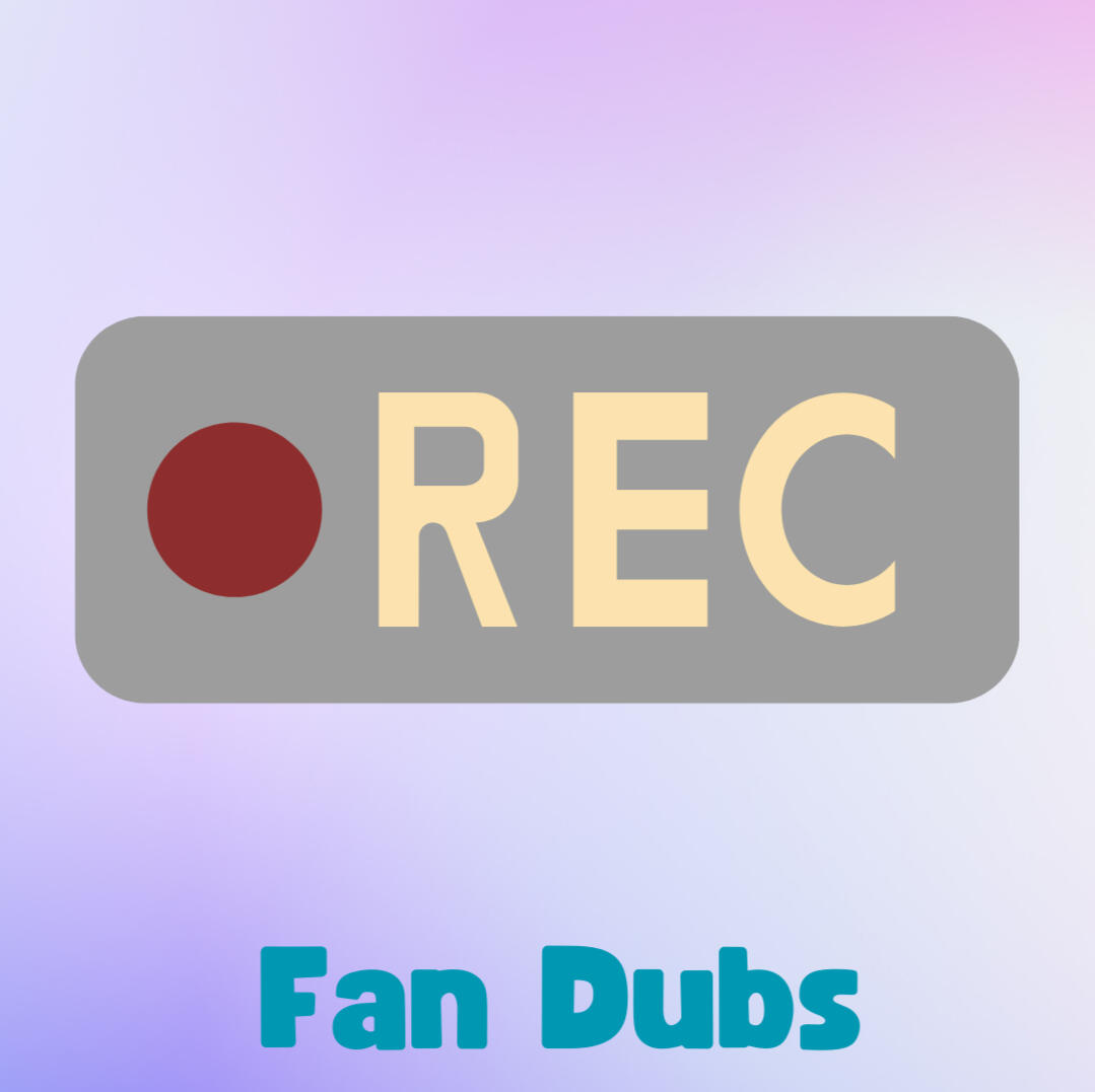 Fan Dubs